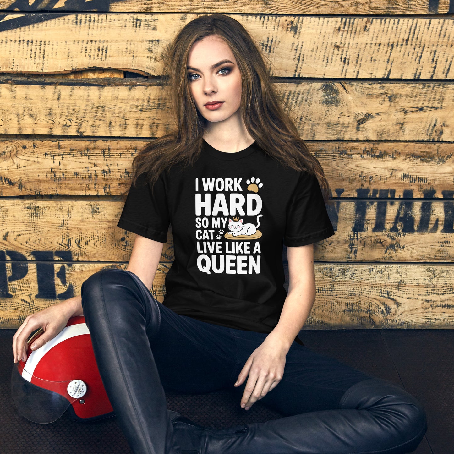 I Work Hard So My Cat Live Like a Queen unisex t-shirt