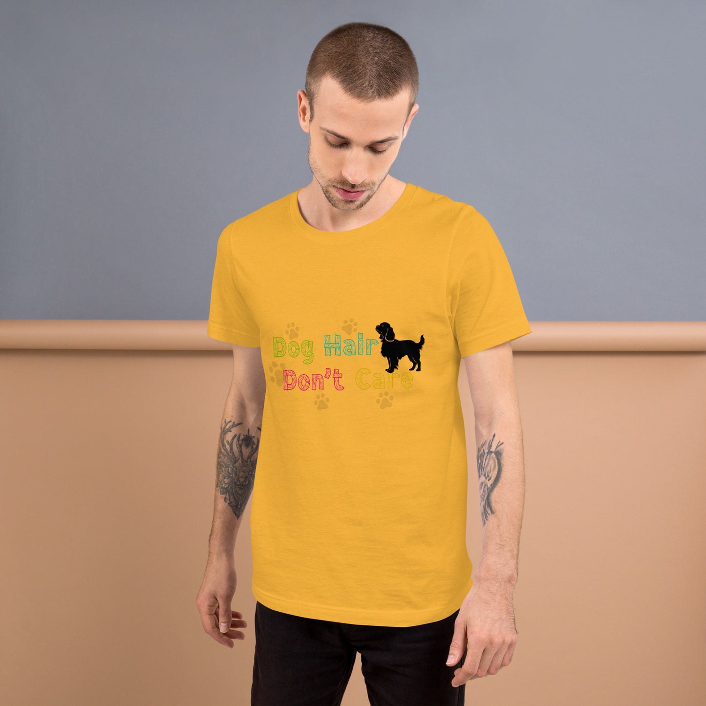 Dog Hair Don’t Care unisex t-shirt